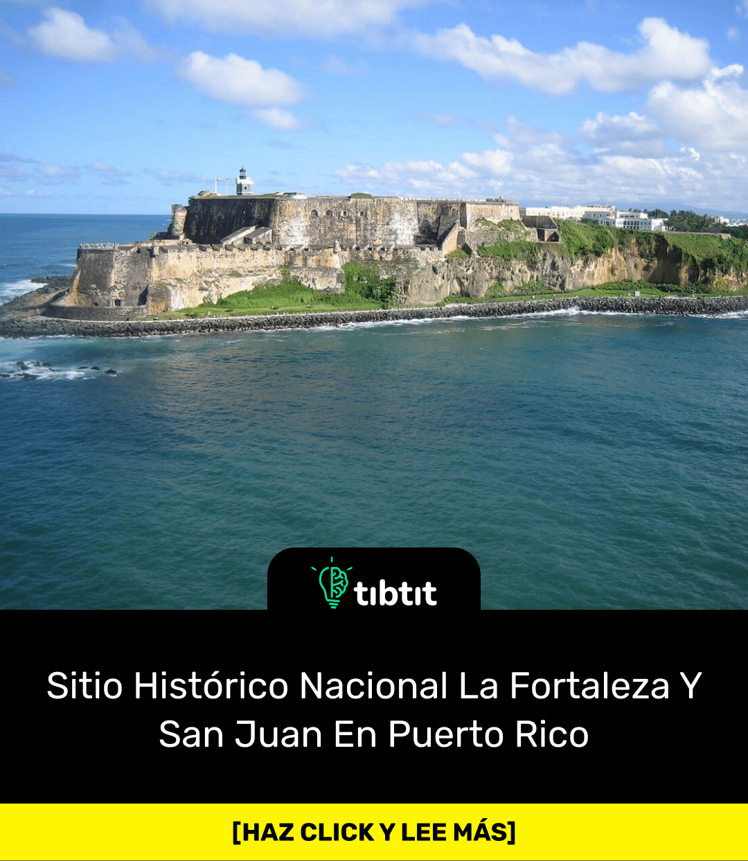 Sabías que Sitio Histórico Nacional La Fortaleza Y San Juan En Puerto