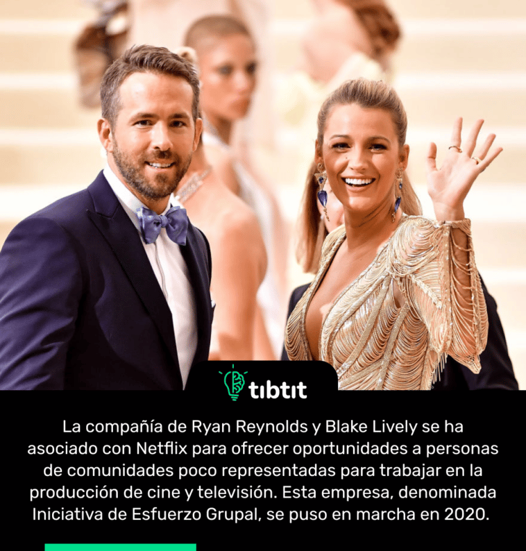 La compañía de Ryan Reynolds y Blake Lively se ha asociado con Netflix para ofrecer oportunidades a personas de comunidades poco representadas para trabajar en la producción de cine y televisión. Esta empresa, denominada Iniciativa de Esfuerzo Grupal, se puso en marcha en 2020.