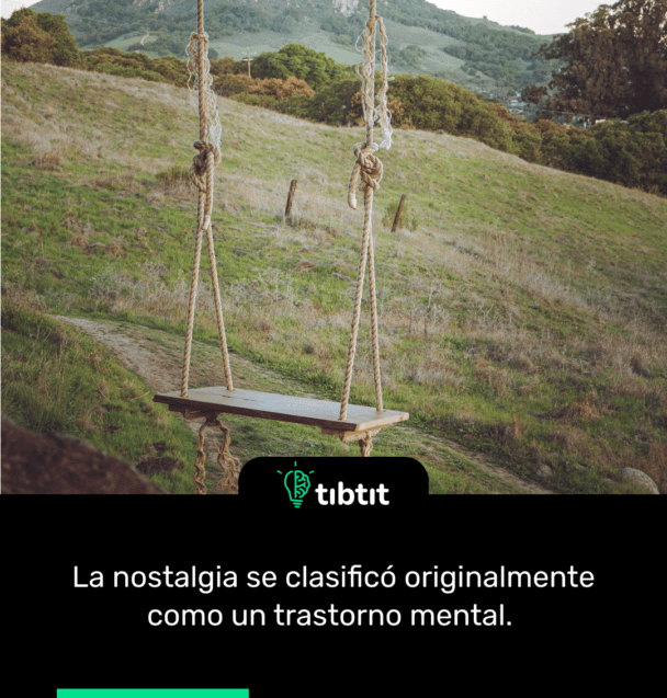La nostalgia se clasificó originalmente como un trastorno mental.