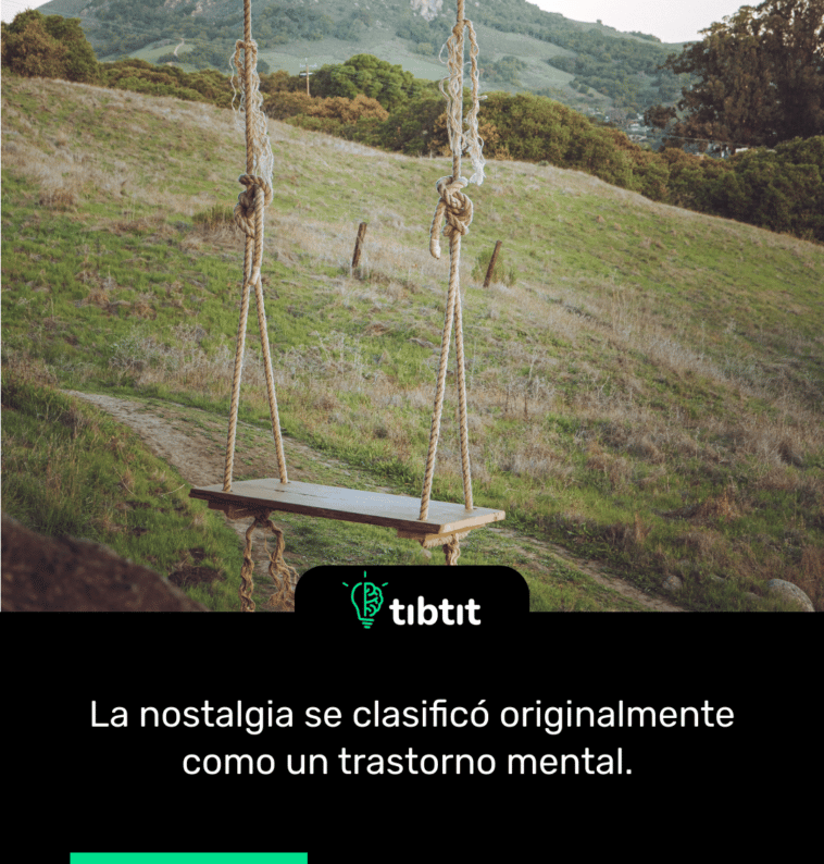La nostalgia se clasificó originalmente como un trastorno mental.