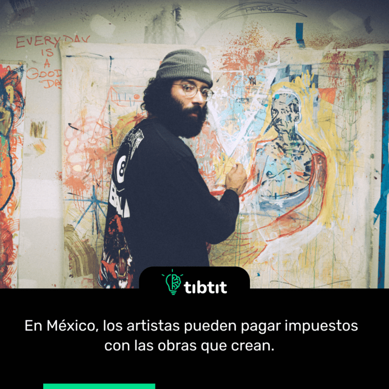 En México, los artistas pueden pagar impuestos con las obras que crean.