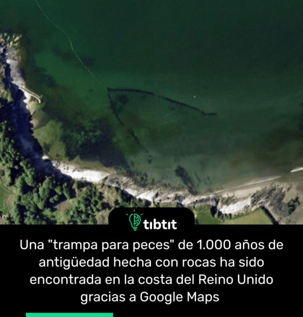 Una "trampa para peces" de 1.000 años de antigüedad hecha con rocas ha sido encontrada en la costa del Reino Unido gracias a Google Maps