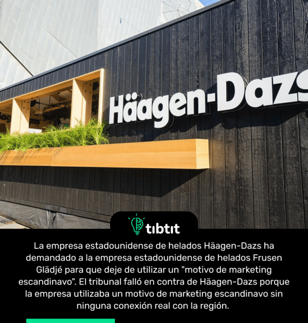 La empresa estadounidense de helados Häagen-Dazs ha demandado a la empresa estadounidense de helados Frusen Glädjé para que deje de utilizar un "motivo de marketing escandinavo". El tribunal falló en contra de Häagen-Dazs porque la empresa utilizaba un motivo de marketing escandinavo sin ninguna conexión real con la región.