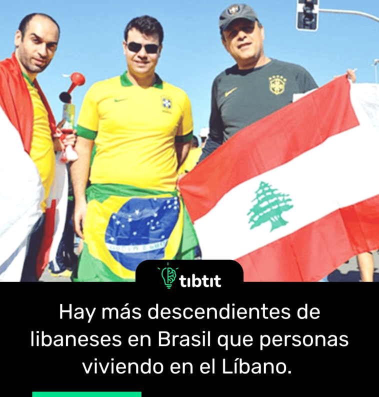 Hay más descendientes de libaneses en Brasil que personas viviendo en el Líbano.