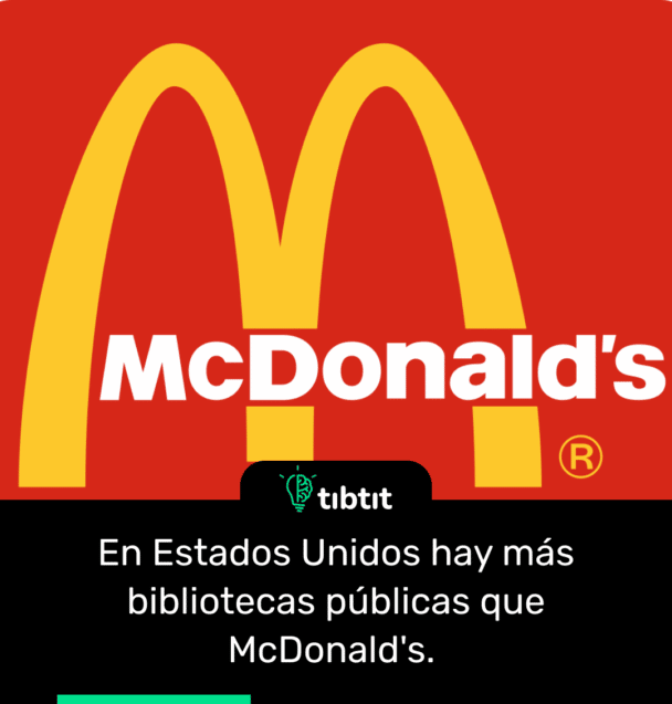 En Estados Unidos hay más bibliotecas públicas que McDonald's.