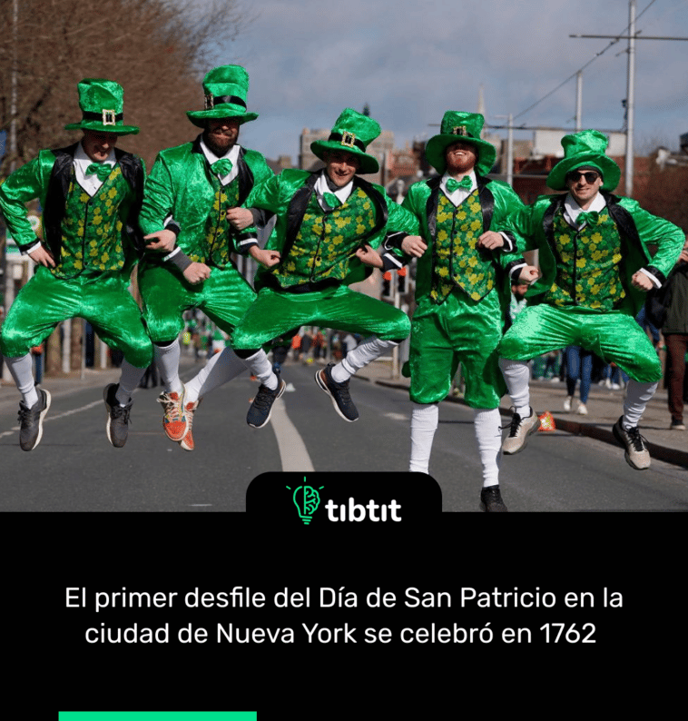 El primer desfile del Día de San Patricio en la ciudad de Nueva York se celebró en 1762