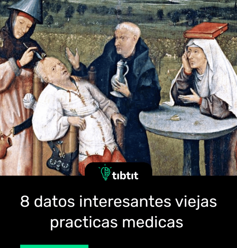 8 datos interesantes viejas practicas medicas
