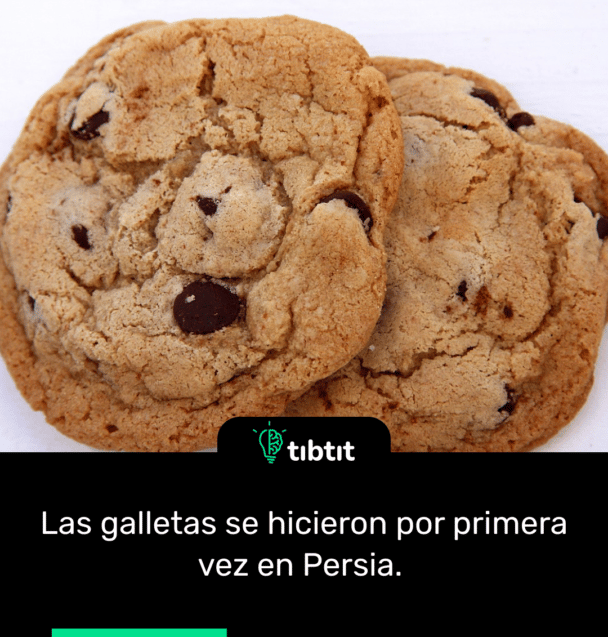 Las galletas se hicieron por primera vez en Persia.