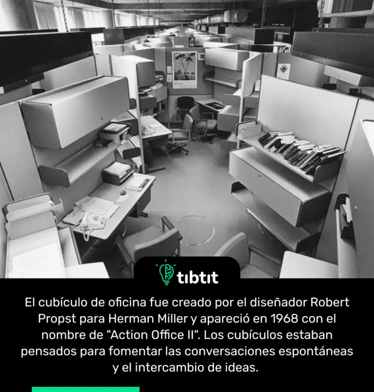 El cubículo de oficina fue creado por el diseñador Robert Propst para Herman Miller y apareció en 1968 con el nombre de "Action Office II". Los cubículos estaban pensados para fomentar las conversaciones espontáneas y el intercambio de ideas.