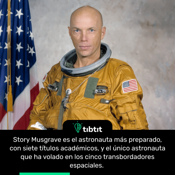 Story Musgrave es el astronauta más preparado, con siete títulos académicos, y el único astronauta que ha volado en los cinco transbordadores espaciales.