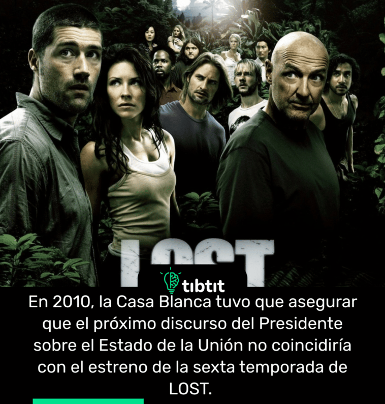 En 2010, la Casa Blanca tuvo que asegurar que el próximo discurso del Presidente sobre el Estado de la Unión no coincidiría con el estreno de la sexta temporada de LOST.