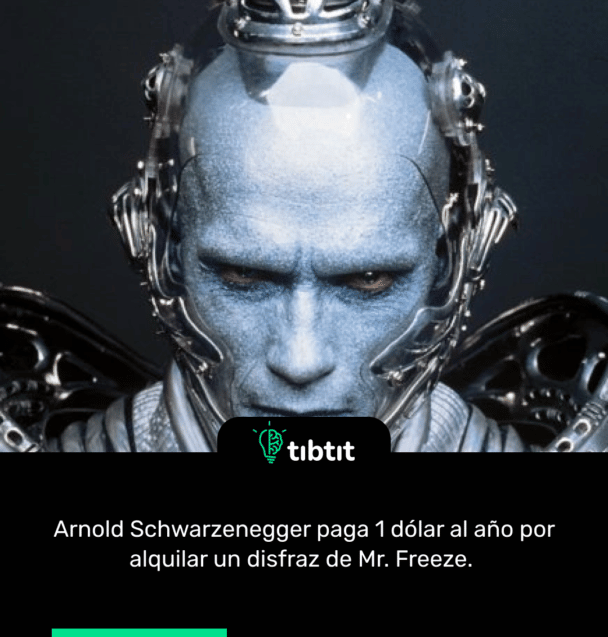 Arnold Schwarzenegger paga 1 dólar al año por alquilar un disfraz de Mr. Freeze.