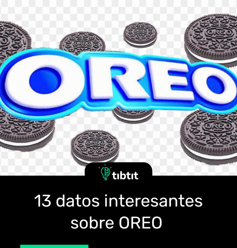 13 datos interesantes sobre OREO