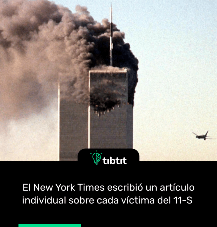 El New York Times escribió un artículo individual sobre cada víctima del 11-S