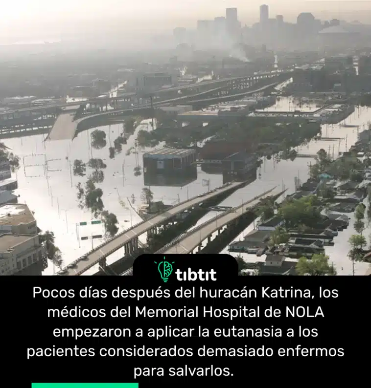 Pocos días después del huracán Katrina, los médicos del Memorial Hospital de NOLA empezaron a aplicar la eutanasia a los pacientes considerados demasiado enfermos para salvarlos.