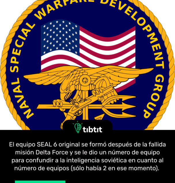 El equipo SEAL 6 original se formó después de la fallida misión Delta Force y se le dio un número de equipo para confundir a la inteligencia soviética en cuanto al número de equipos (sólo había 2 en ese momento).