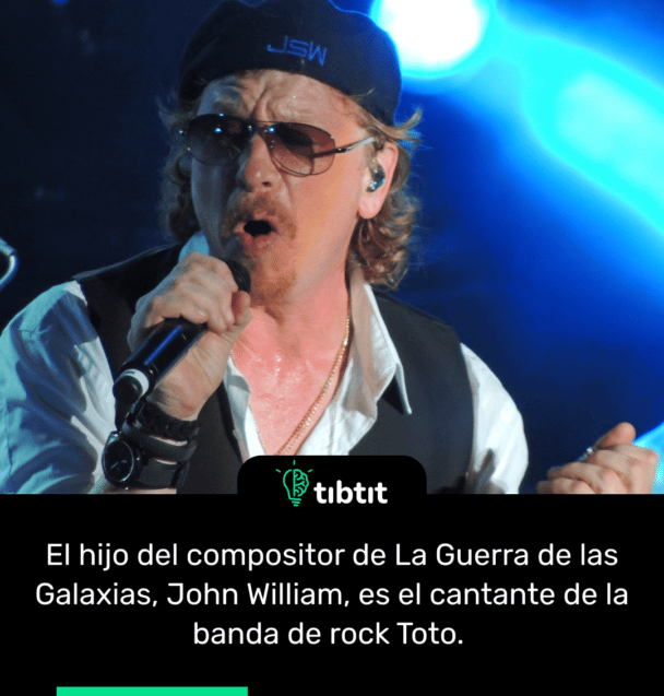 El hijo del compositor de La Guerra de las Galaxias, John William, es el cantante de la banda de rock Toto.