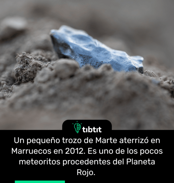 Un pequeño trozo de Marte aterrizó en Marruecos en 2012. Es uno de los pocos meteoritos procedentes del Planeta Rojo.