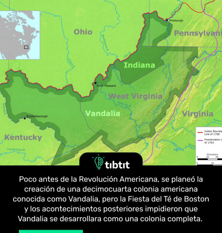 Poco antes de la Revolución Americana, se planeó la creación de una decimocuarta colonia americana conocida como Vandalia, pero la Fiesta del Té de Boston y los acontecimientos posteriores impidieron que Vandalia se desarrollara como una colonia completa.