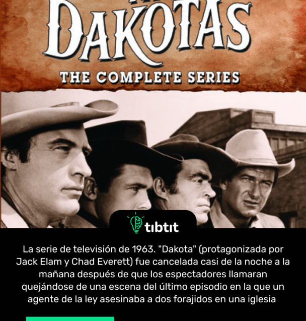 La serie de televisión de 1963. "Dakota" (protagonizada por Jack Elam y Chad Everett) fue cancelada casi de la noche a la mañana después de que los espectadores llamaran quejándose de una escena del último episodio en la que un agente de la ley asesinaba a dos forajidos en una iglesia