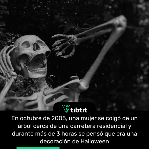 En octubre de 2005, una mujer se colgó de un árbol cerca de una carretera residencial y durante más de 3 horas se pensó que era una decoración de Halloween