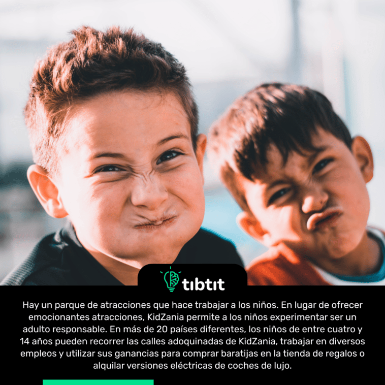 Hay un parque de atracciones que hace trabajar a los niños. En lugar de ofrecer emocionantes atracciones, KidZania permite a los niños experimentar ser un adulto responsable. En más de 20 países diferentes, los niños de entre cuatro y 14 años pueden recorrer las calles adoquinadas de KidZania, trabajar en diversos empleos y utilizar sus ganancias para comprar baratijas en la tienda de regalos o alquilar versiones eléctricas de coches de lujo.