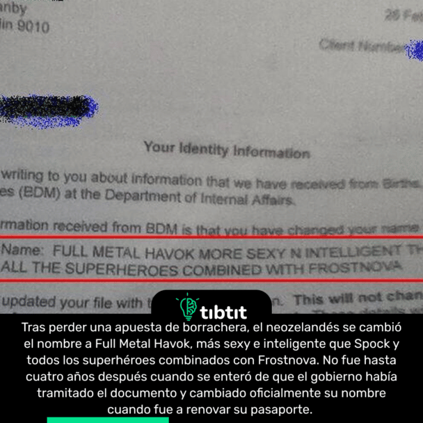 Tras perder una apuesta de borrachera, el neozelandés se cambió el nombre a Full Metal Havok, más sexy e inteligente que Spock y todos los superhéroes combinados con Frostnova. No fue hasta cuatro años después cuando se enteró de que el gobierno había tramitado el documento y cambiado oficialmente su nombre cuando fue a renovar su pasaporte.