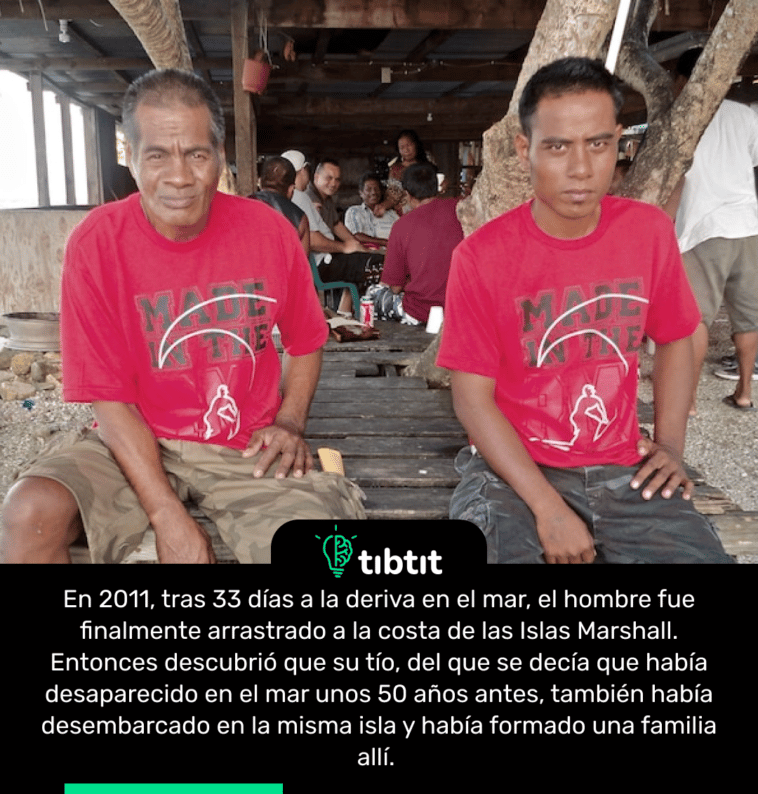 En 2011, tras 33 días a la deriva en el mar, el hombre fue finalmente arrastrado a la costa de las Islas Marshall. Entonces descubrió que su tío, del que se decía que había desaparecido en el mar unos 50 años antes, también había desembarcado en la misma isla y había formado una familia allí.