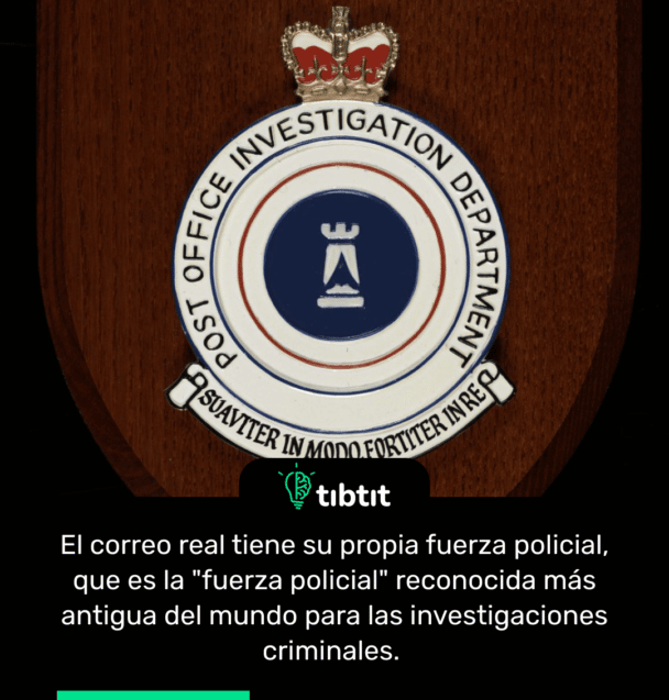 El correo real tiene su propia fuerza policial, que es la "fuerza policial" reconocida más antigua del mundo para las investigaciones criminales.