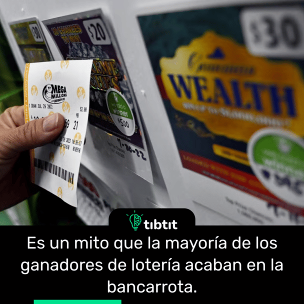 Es un mito que la mayoría de los ganadores de lotería acaban en la bancarrota.