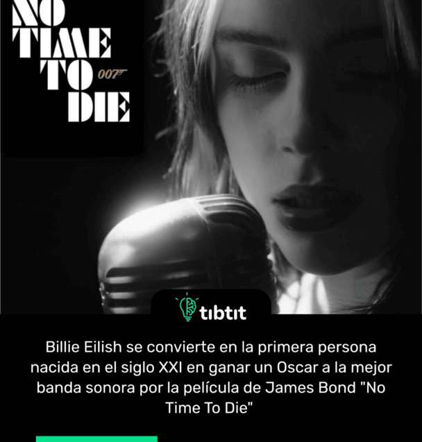 Billie Eilish se convierte en la primera persona nacida en el siglo XXI en ganar un Oscar a la mejor banda sonora por la película de James Bond "No Time To Die"