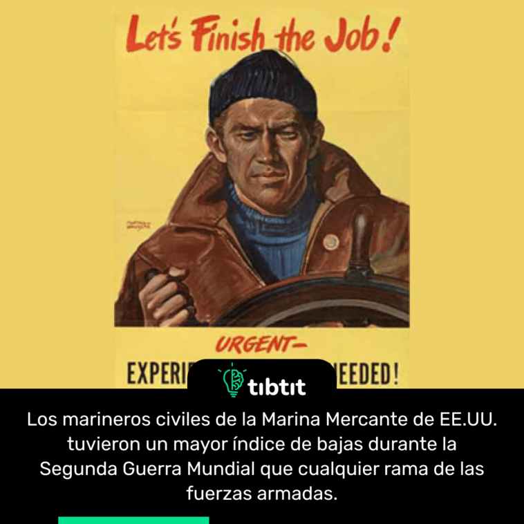 Los marineros civiles de la Marina Mercante de EE.UU. tuvieron un mayor índice de bajas durante la Segunda Guerra Mundial que cualquier rama de las fuerzas armadas.