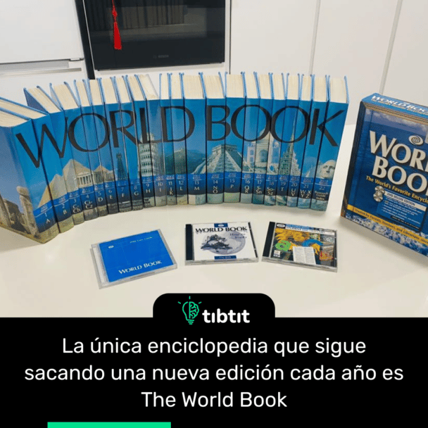 La única enciclopedia que sigue sacando una nueva edición cada año es The World Book