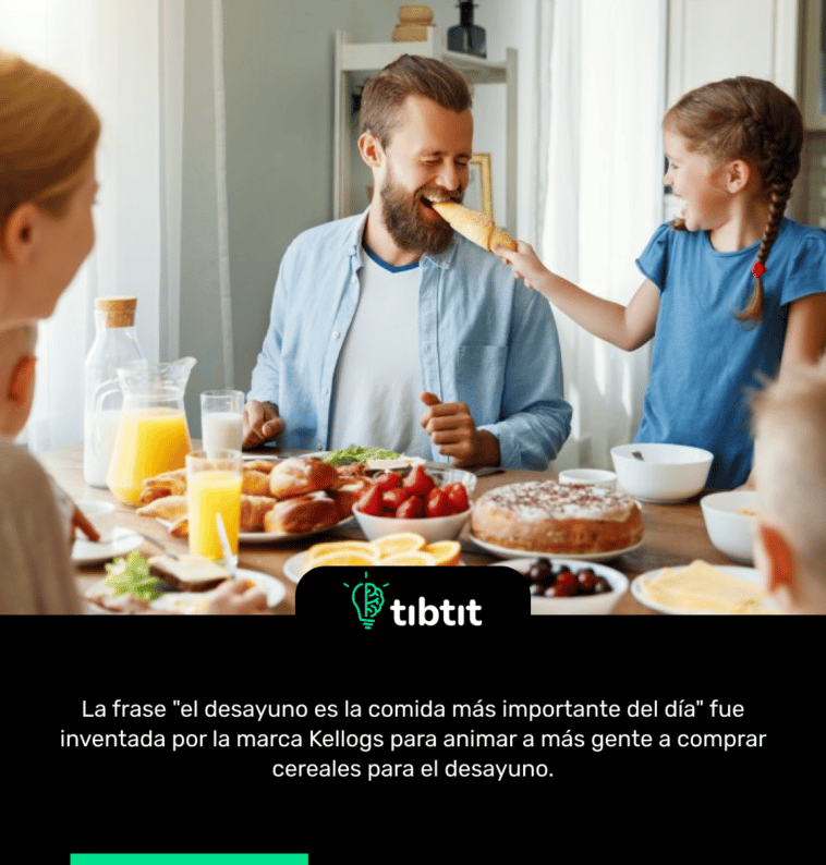 La frase "el desayuno es la comida más importante del día" fue inventada por la marca Kellogs para animar a más gente a comprar cereales para el desayuno.