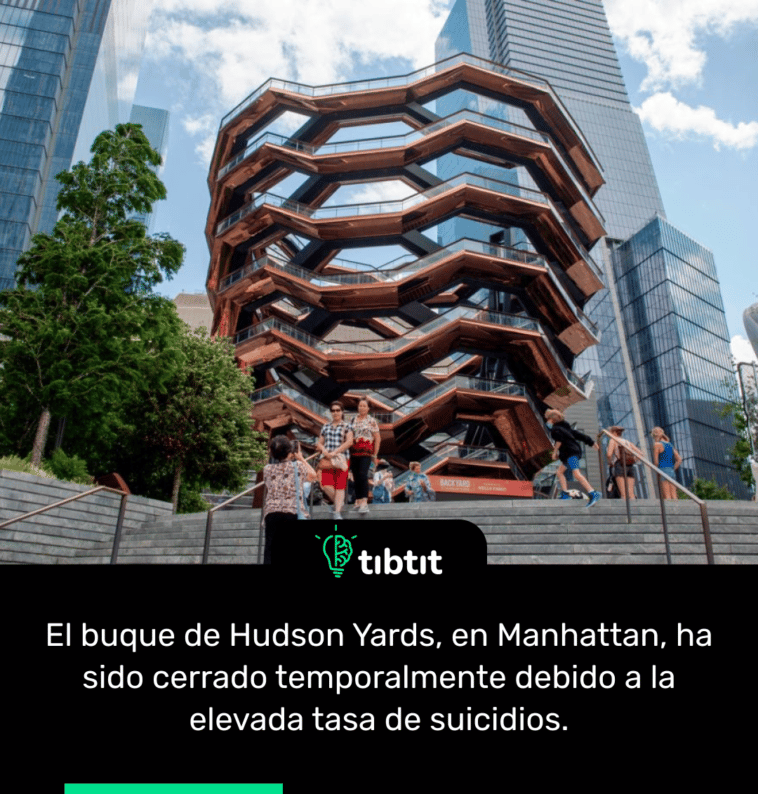 El buque de Hudson Yards, en Manhattan, ha sido cerrado temporalmente debido a la elevada tasa de suicidios.