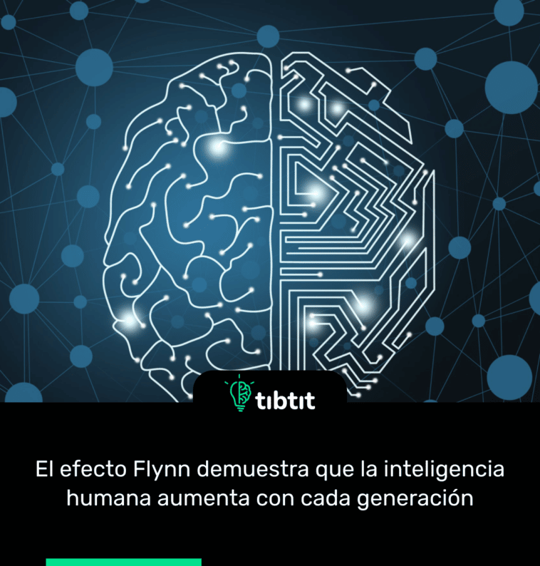 El efecto Flynn demuestra que la inteligencia humana aumenta con cada generación