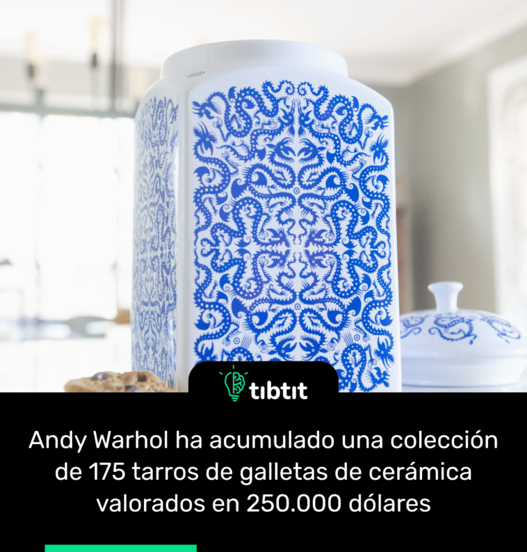 Andy Warhol ha acumulado una colección de 175 tarros de galletas de cerámica valorados en 250.000 dólares