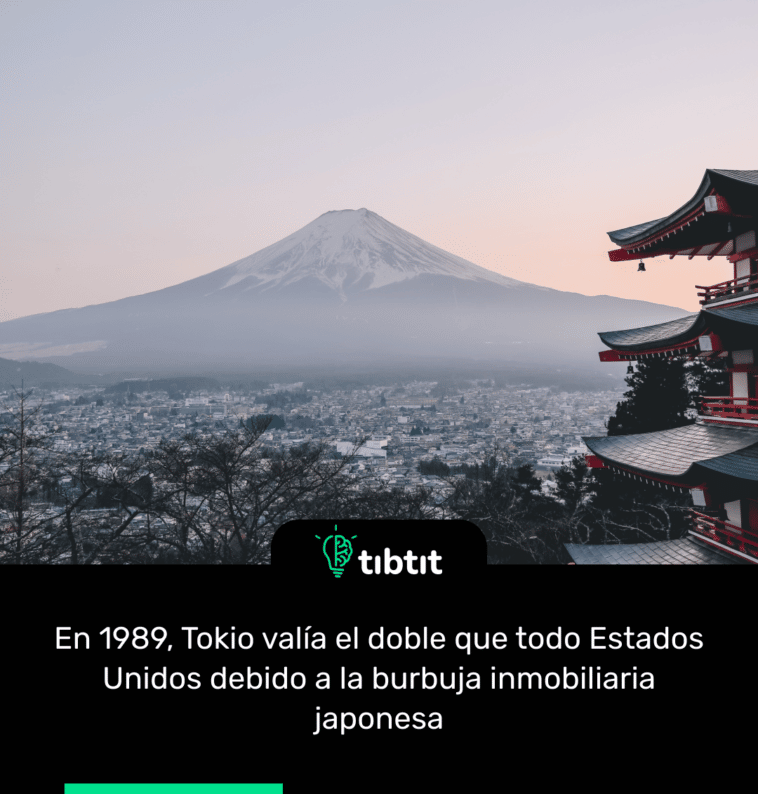 En 1989, Tokio valía el doble que todo Estados Unidos debido a la burbuja inmobiliaria japonesa