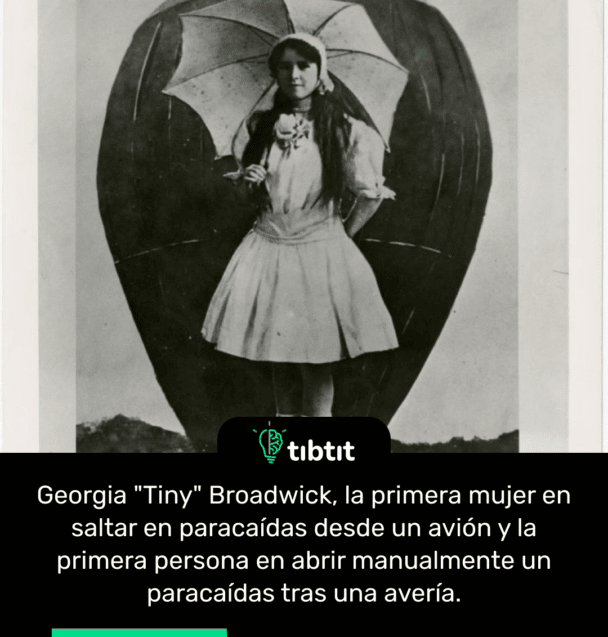 Georgia "Tiny" Broadwick, la primera mujer en saltar en paracaídas desde un avión y la primera persona en abrir manualmente un paracaídas tras una avería.