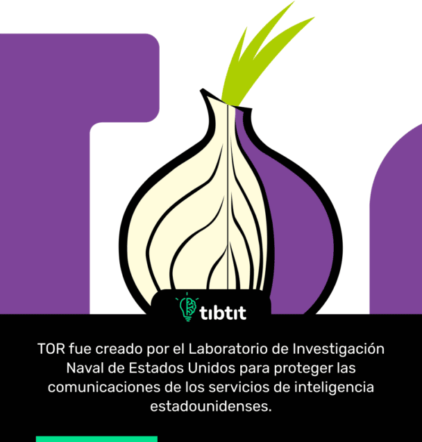 TOR fue creado por el Laboratorio de Investigación Naval de Estados Unidos para proteger las comunicaciones de los servicios de inteligencia estadounidenses.