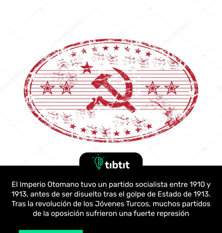 El Imperio Otomano tuvo un partido socialista entre 1910 y 1913, antes de ser disuelto tras el golpe de Estado de 1913. Tras la revolución de los Jóvenes Turcos, muchos partidos de la oposición sufrieron una fuerte represión