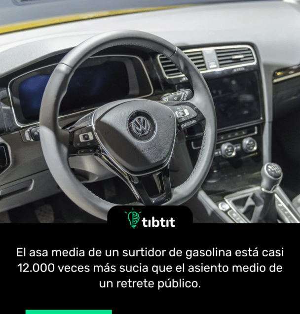El asa media de un surtidor de gasolina está casi 12.000 veces más sucia que el asiento medio de un retrete público.