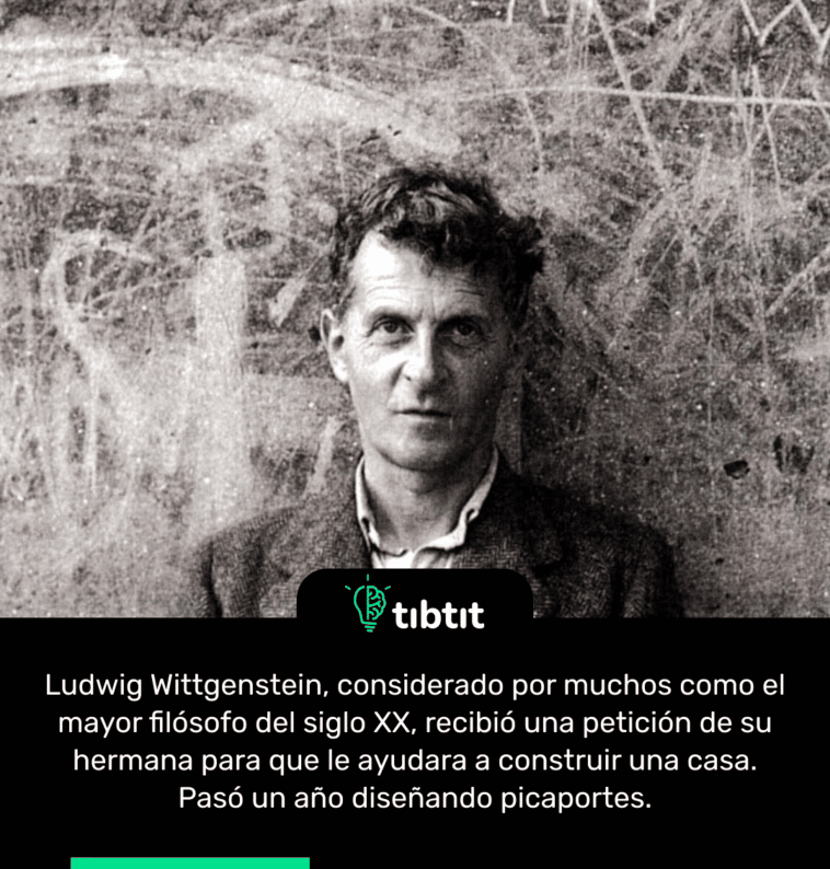 Ludwig Wittgenstein, considerado por muchos como el mayor filósofo del siglo XX, recibió una petición de su hermana para que le ayudara a construir una casa. Pasó un año diseñando picaportes.