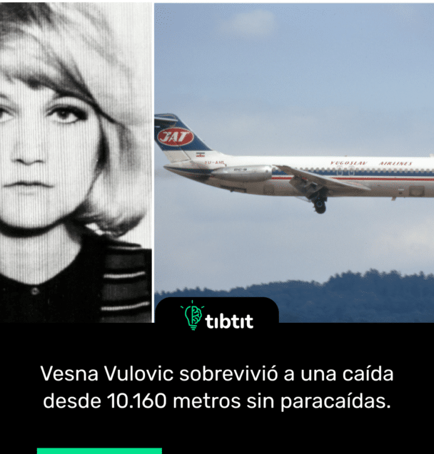 Vesna Vulovic sobrevivió a una caída desde 10.160 metros sin paracaídas.