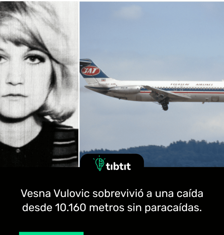 Vesna Vulovic sobrevivió a una caída desde 10.160 metros sin paracaídas.