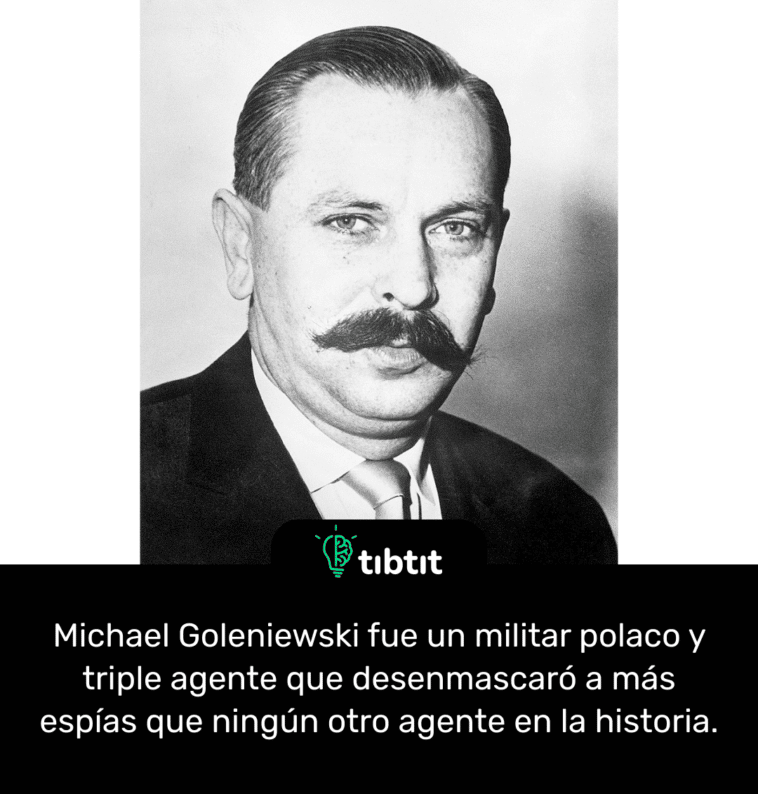 Michael Goleniewski fue un militar polaco y triple agente que desenmascaró a más espías que ningún otro agente en la historia.
