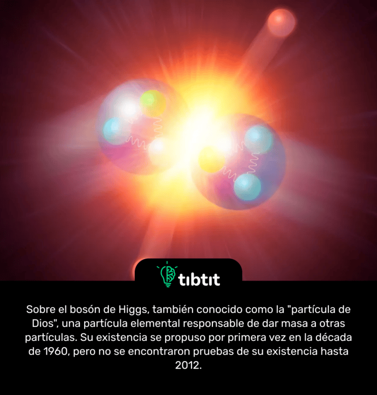 Sobre el bosón de Higgs, también conocido como la "partícula de Dios", una partícula elemental responsable de dar masa a otras partículas. Su existencia se propuso por primera vez en la década de 1960, pero no se encontraron pruebas de su existencia hasta 2012.