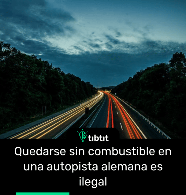 Quedarse sin combustible en una autopista alemana es ilegal