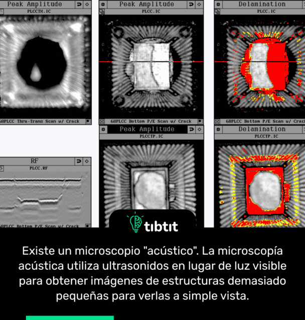Existe un microscopio "acústico". La microscopía acústica utiliza ultrasonidos en lugar de luz visible para obtener imágenes de estructuras demasiado pequeñas para verlas a simple vista.