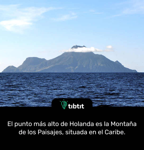 El punto más alto de Holanda es la Montaña de los Paisajes, situada en el Caribe.